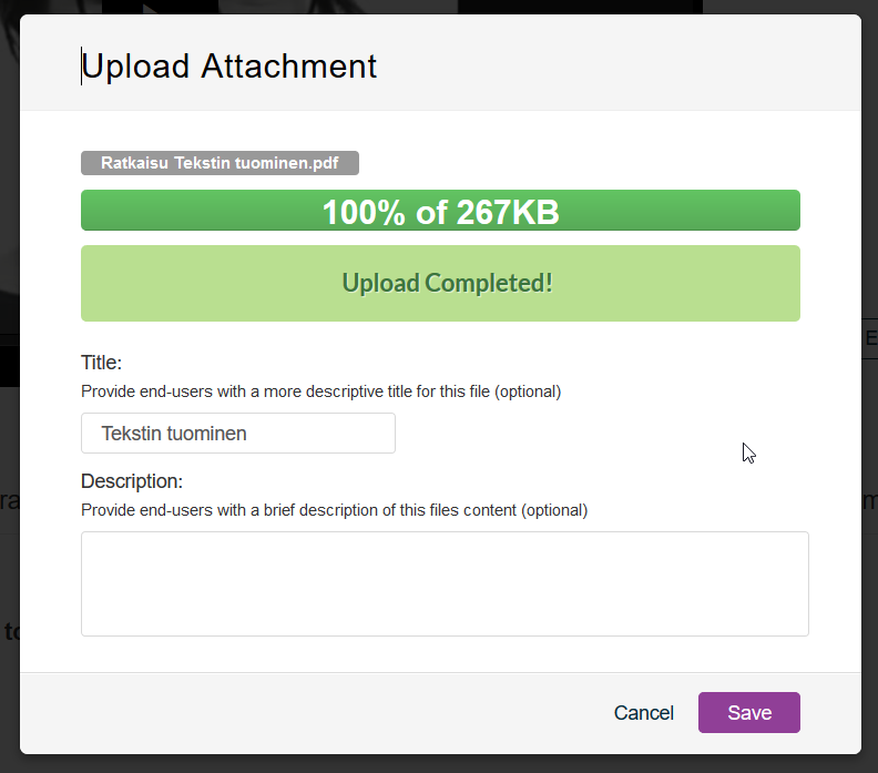 Upload Attachment when the upload is complete.