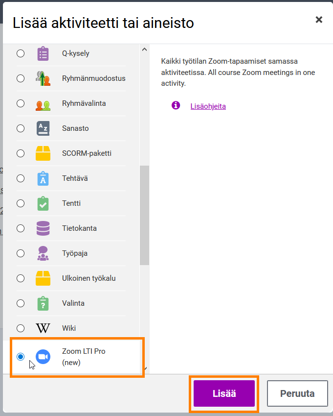 Lisää aktiviteetti tai aineisto valikossa oleva Zoom LTI Pro -vaihtoehto.