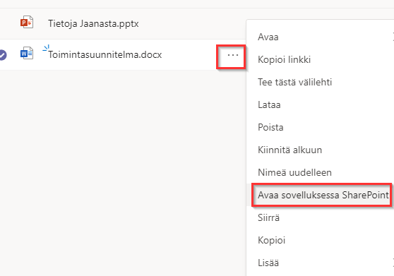 Kolmen pisteen alla oleva valikko, josta löytyy Avaa sovelluksessa SharePoint -painike.