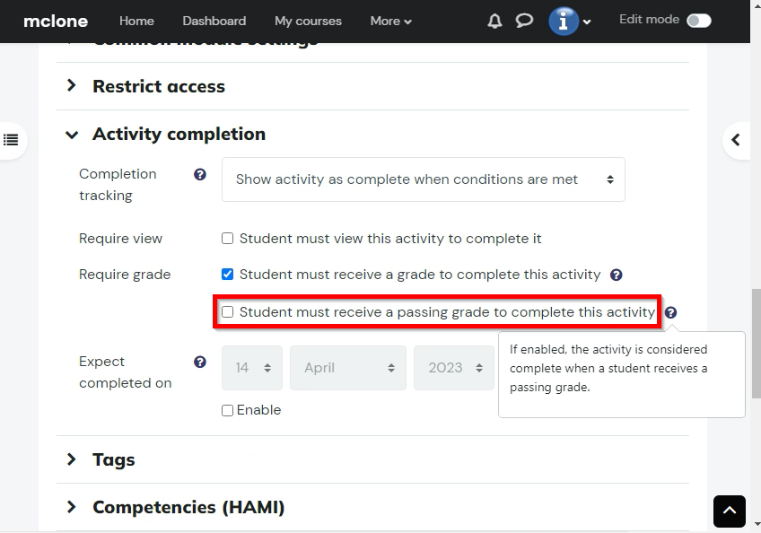 Achieving a passing grade in the performance conditions.