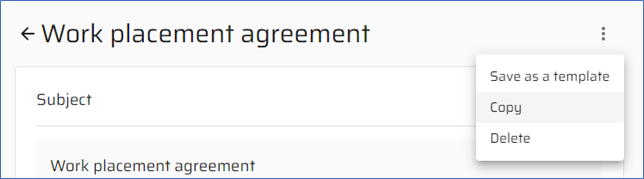 Work place agreement, behind three dots is a dropdown list with options Save as a template, Copy and Delete.